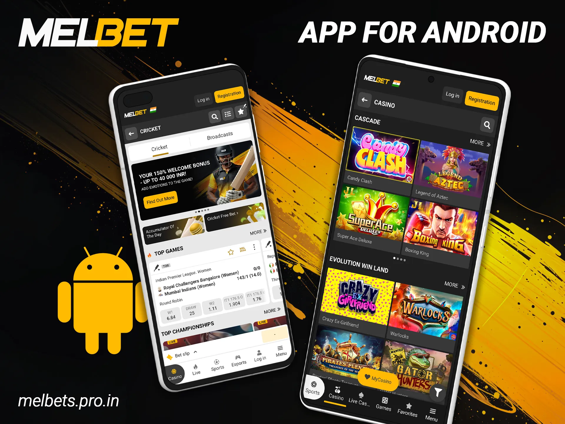 Install the Android app version to access Melbet India features.